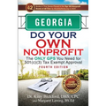 Georgia Do Your Own Nonprofit: The Only GPS You Need for 501c3 Tax Exempt Approval - Paperback