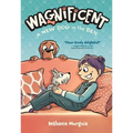 Wagnificent: A New Dog in the Den - Hardcover