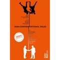 Non-Confrontational Sales: A Modern Sales Guide To Rapidly Improving In-Home Sales - Paperback