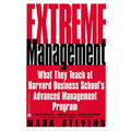 Extreme Management: What They Teach at Harvard Business School's Advanced Manageme... - Paperback