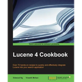 Lucene 4 Cookbook - Paperback
