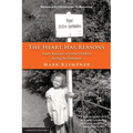 The Heart Has Reasons: Dutch Rescuers of Jewish Children During the Holocaust - Paperback