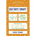 100 Days Smart: A kindergarten teacher shares lessons on life, learning, and community during the COVID-19 outbreak in bella Italia - Paperback