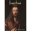 Ivanhoe: A Romance - Hardcover