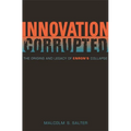 Innovation Corrupted: The Origins and Legacy of Enron's Collapse - Hardcover