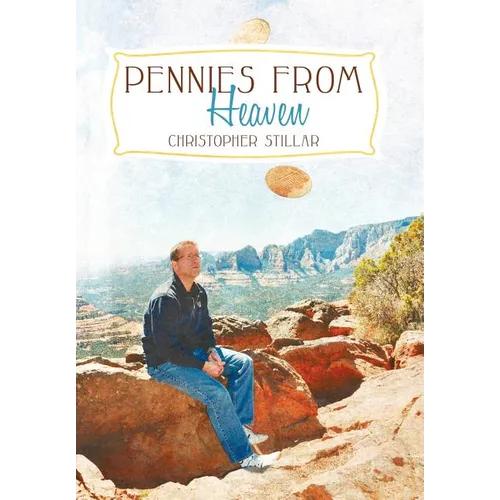 Pennies from Heaven: A Medium's Two Cents on Life and Death - Hardcover