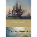 The Naval War of 1812 - Paperback