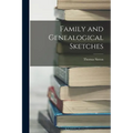 Family and Genealogical Sketches - Paperback