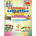 Children's Christian Colouring-In Book: The Ten Commandments Book 2 - Paperback
