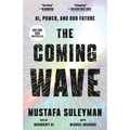 The Coming Wave: Ai, Power, and Our Future - Paperback