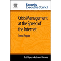Crisis Management at the Speed of the Internet: Trend Report - Paperback