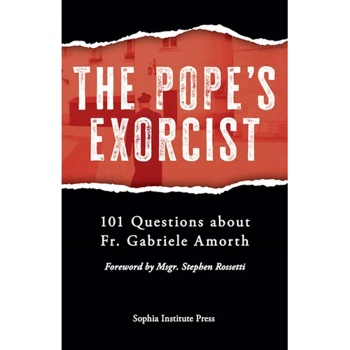 The Pope's Exorcist: 101 Questions about Fr. Gabriele Amorth - Paperback