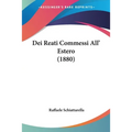 Dei Reati Commessi All' Estero (1880) - Paperback