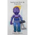 Capitalism Stole My Virginity - Paperback
