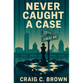 Never Caught A Case - Paperback