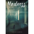 Madness, All Over Again - Paperback