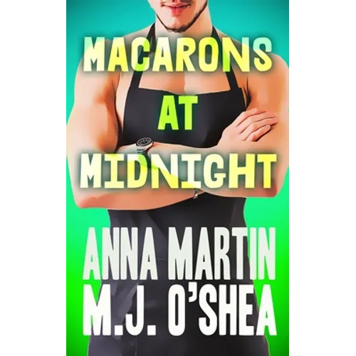 Macarons at Midnight: Just Desserts Book Three - Paperback