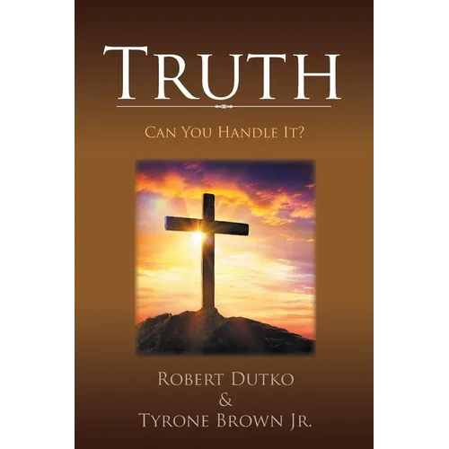 Truth: Can You Handle It? - Paperback