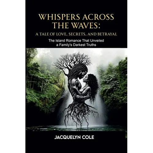 Whispers Across the Waves: A Tale of Love, Secrets, and Betrayal - Paperback