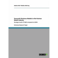 Successful Business Models in the Fashion Retail Industry. Strategic Audit of H&M compared to ZARA - Paperback