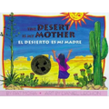 El Desierto Es Mi Madre / Desert Is My Mother - Hardcover