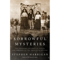 Sorrowful Mysteries: The Shepherd Children of Fatima and the Fate of the Twentieth Century - Hardcover