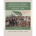 Rousseau, Burke, and Revolution in France, 1791 - Paperback