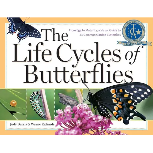The Life Cycles of Butterflies: From Egg to Maturity, a Visual Guide to 23 Common Garden Butterflies - Paperback