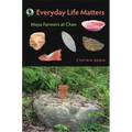 Everyday Life Matters: Maya Farmers at Chan - Paperback