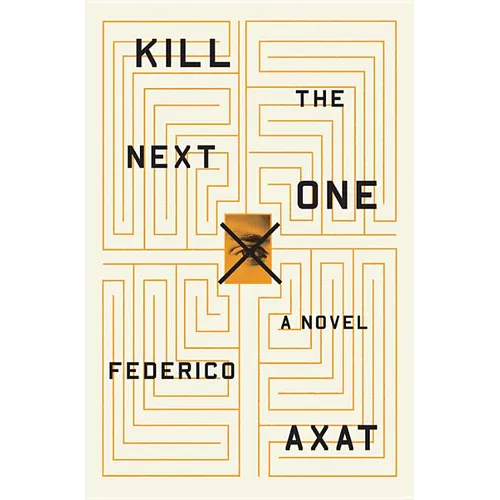 Kill the Next One - Hardcover