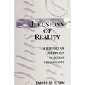 Illusions of Reality: A History of Deception in Social Psychology - Paperback