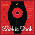 The Cookie Book: Celebrating the Art, Power and Mystery of Woman's Sweetest Spot - Paperback