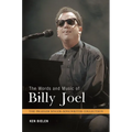 The Words and Music of Billy Joel - Hardcover