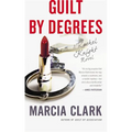 Guilt by Degrees - Hardcover