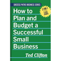 How to Plan and Budget a Successful Small Business - Paperback
