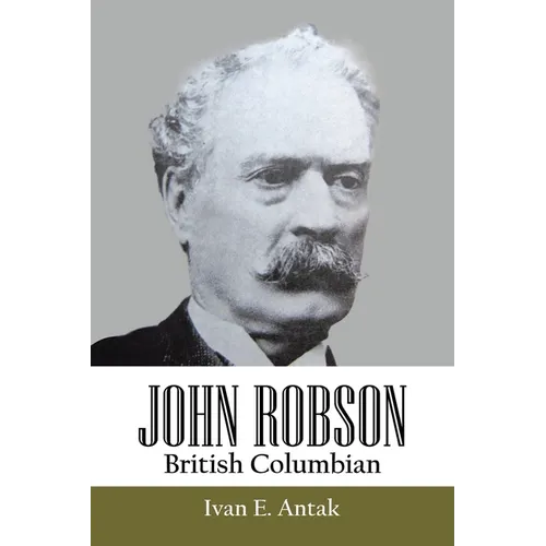 John Robson: British Columbian - Paperback
