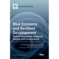 Blue Economy and Resilient Development: Natural Resources, Shipping, People, and Environment - Hardcover