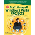 Cnet Do-It-Yourself Windows Vista Projects: 24 Cool Things You Didn't Know You Could Do! - Paperback