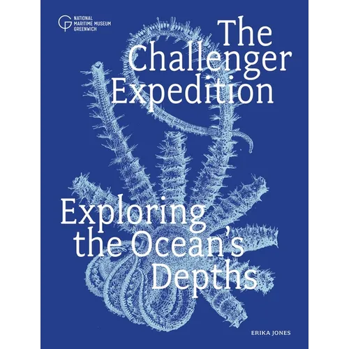 The Challenger Expedition: Exploring the Ocean's Depths - Paperback