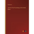 Journal of the Proceedings of the United States - Paperback