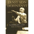 Ernst Von Dohnanyi: A Song of Life - Hardcover
