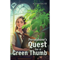 Persephone's Quest for a Green Thumb - Paperback