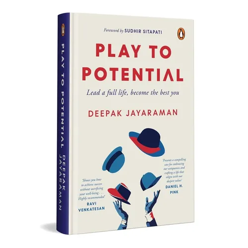 Play to Potential: Lead a Full Life, Become the Best You - Hardcover