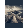 Jagged Fences - Paperback