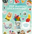 Pop Manga Stickerology: A Surreal Safari of 250+ Cute and Quirky Stickers - Paperback