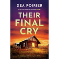 Their Final Cry: A completely addictive mystery thriller - Paperback
