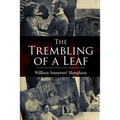 The Trembling of a Leaf: Little Stories of the South Sea Islands - Paperback