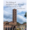 The Making of Medieval Rome - Paperback