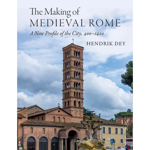 The Making of Medieval Rome - Paperback
