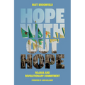 Hope Without Hope: Rojava and Revolutionary Commitment - Paperback